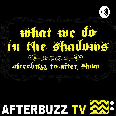 Brain Scramblies - S2 E3 'What We Do In The Shadows' Recap & After Show Brain Scramblies - S2 E3 'What We Do In The Shadows' Recap & After Show