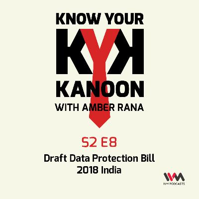 S02 E08: Draft Data Protection Bill 2018 India
