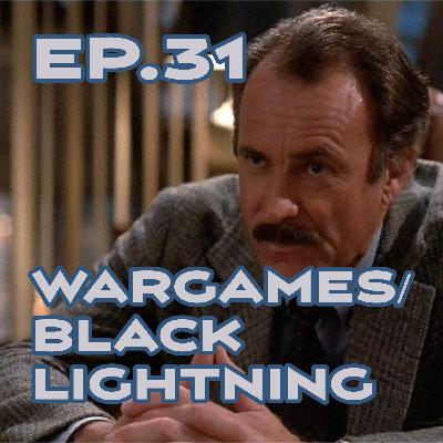 Ep. 31 - 'WarGames' Gets a Reboot, 'Black Lightning' Strikes on Netflix, and 'Venom'! Ep. 31 - 'WarGames' Gets a Reboot, 'Black Lightning' Strikes on Netflix, and 'Venom'!