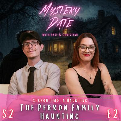 S2E2: The Perron Family Haunting | A True Conjuring Story S2E2: The Perron Family Haunting | A True Conjuring Story
