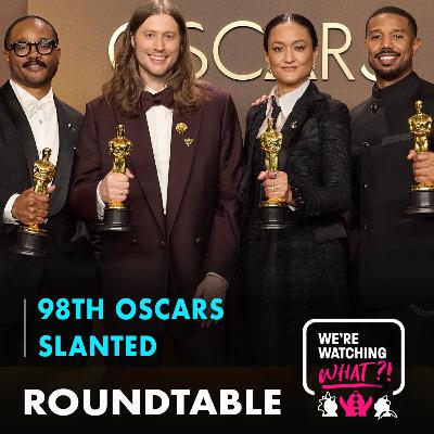 Roundtable - 98th Academy Awards | Slanted Roundtable - 98th Academy Awards | Slanted