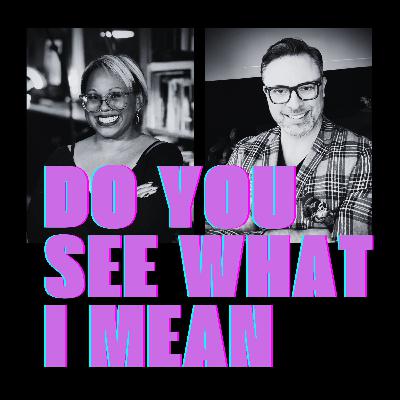 Introducing: Do You See What I Mean