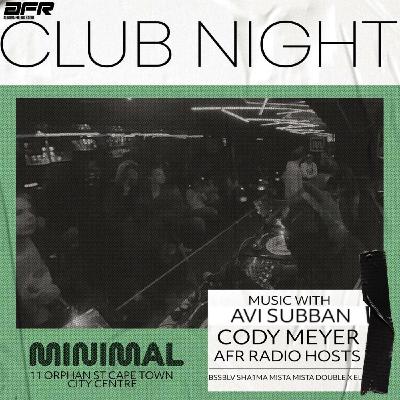 AFR x Minimal - Club Night #1