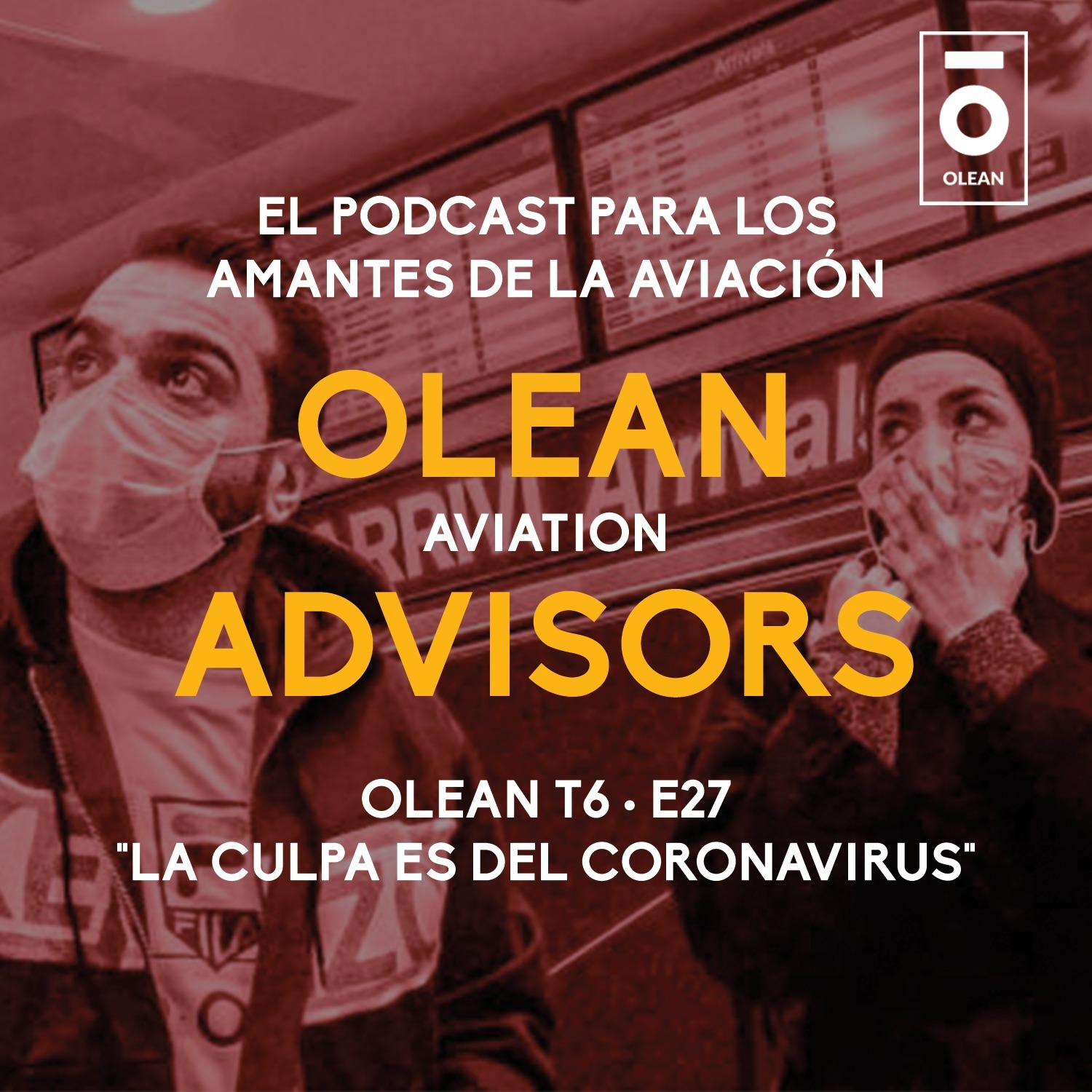 T6 · E27 - La culpa es del coronavirus