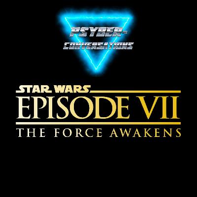 Episode 20 - Star Wars Episode 7: The Force Awakens Part 4 Episode 20 - Star Wars Episode 7: The Force Awakens Part 4