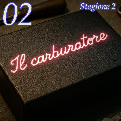 Il carburatore s02e02 Il carburatore s02e02