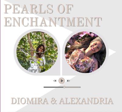 32. [Pearls of Enchantment] Dragon Mysteries & A Foxglove Fairytale