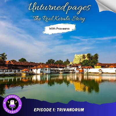Episode 1: Trivandrum