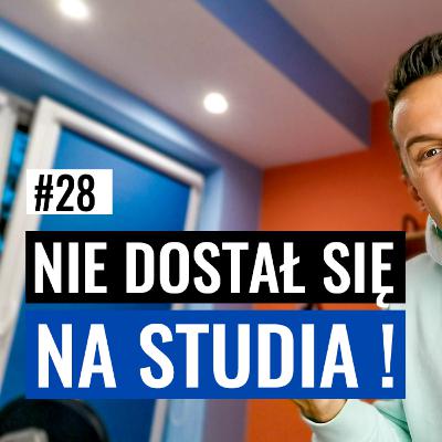 NIE DOSTAŁAM SIĘ NA STUDIA. CO ROBIĆ? #28