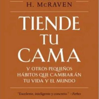 #18 Tiende tu cama de William H.McRaven