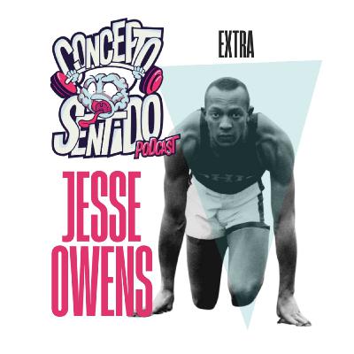 Extra: Jesse Owens - Episodio exclusivo para mecenas Extra: Jesse Owens - Episodio exclusivo para mecenas