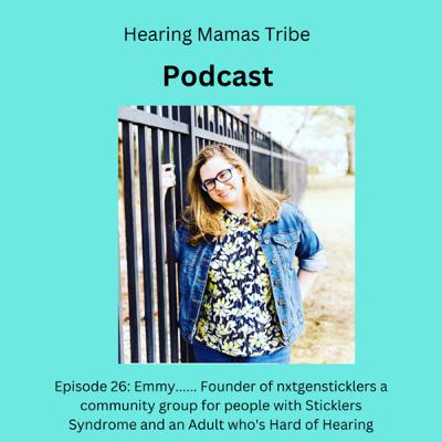 Episode 26: Emmy...... Founder of nxtgensticklers a community group for people with Sticklers Syndrome and an Adult who's Hard of Hearing Episode 26: Emmy...... Founder of nxtgensticklers a community group for people with Sticklers Syndrome and an Adult who's Hard of Hearing