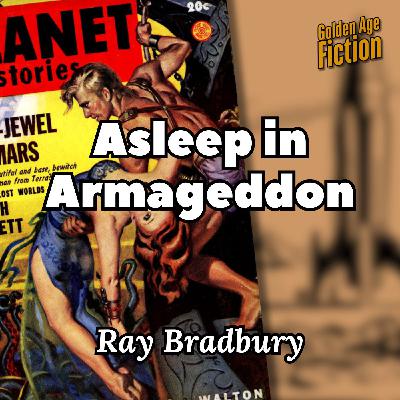 Asleep in Armageddon, by Ray Bradbury