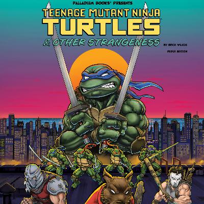 TMNT & Other Strangeness Kickstarter!