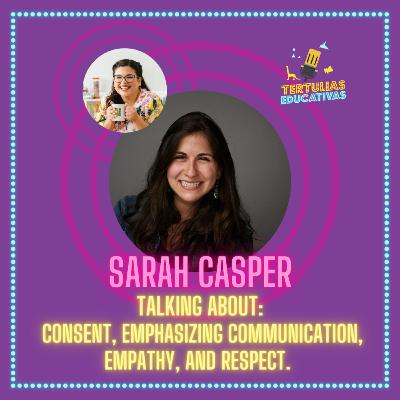Tertulias educativas: Talking about consent, Emphasizing communication, empathy, and respect.