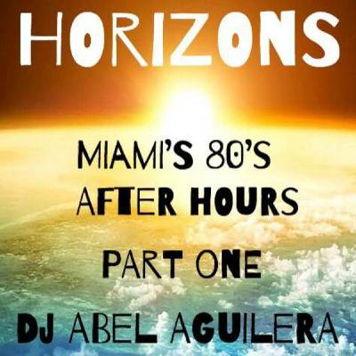 HORIZONS MIAMI 80'S PART ONE