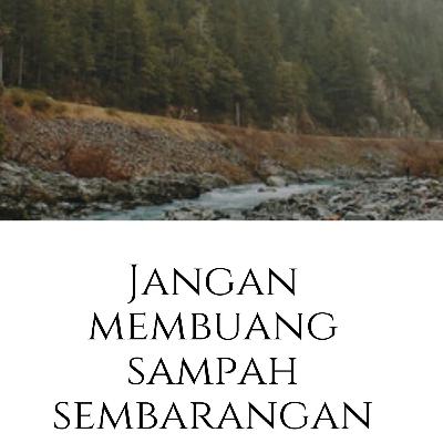 Iklan Layanan Masyarakat Jangan Buang Sampah Sembarangan #Episode ke 40