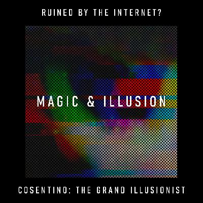 Magic & Illusion: has the internet exposed the secrets without killing the craft? – Cosentino: The Grand Illusionist