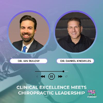 🎙️ Clinical Excellence Meets Chiropractic Leadership – Dr. Ian Bulow 🎙️ Clinical Excellence Meets Chiropractic Leadership – Dr. Ian Bulow
