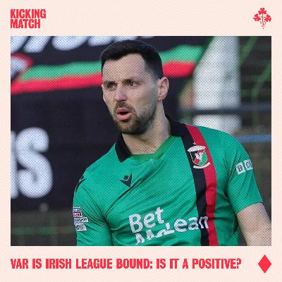 VAR in the Irish League: Could it be a positive?