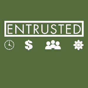 Episode 38 - Entrusted: Entrusted WIth Time Episode 38 - Entrusted: Entrusted WIth Time