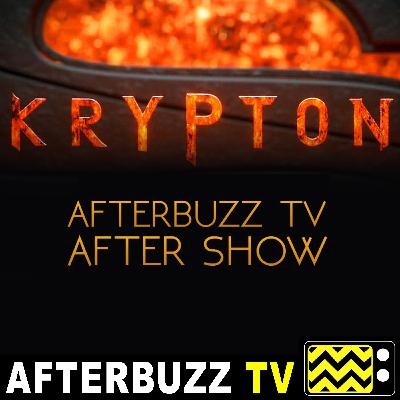 Krypton S:1 | The Phantom Zone E:10 | AfterBuzz TV AfterShow