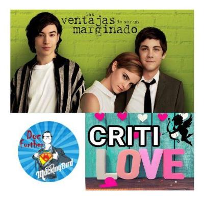 Critilove: Ventajas de ser un marginado