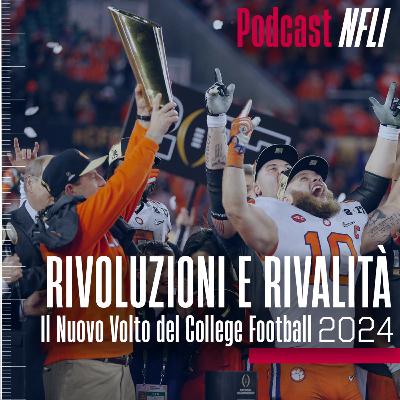 Rivoluzioni e Rivalità - Il nuovo volto del college football 2024