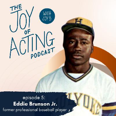 Acting Advice from a Professional Baseball Player w/ Eddie Brunson