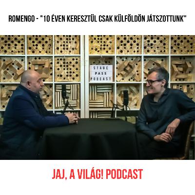 Romengo - "10 éven keresztül csak külföldön játszottunk"