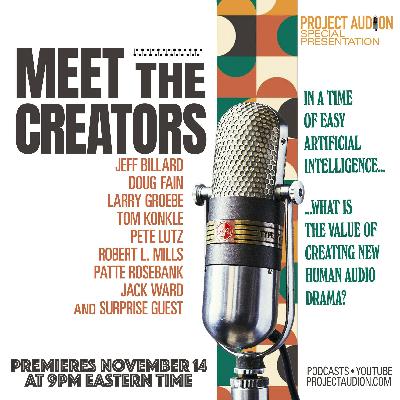 Project Audion Episode 76: Meet The Creators