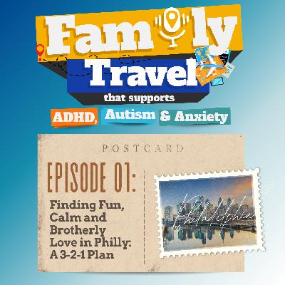Episode 1: Finding Fun, Calm, and Brotherly Love in Philly: A 3-2-1 Plan