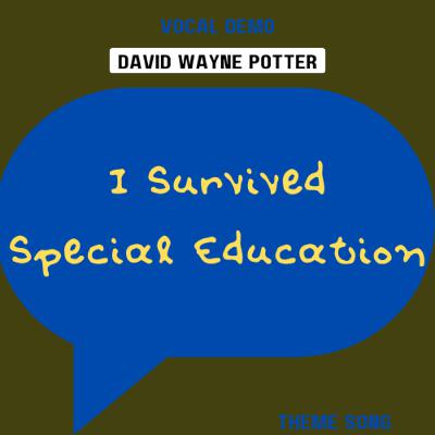 Listen to song "I Survived Special Education" on ReverbNation.com/davidwaynepotter