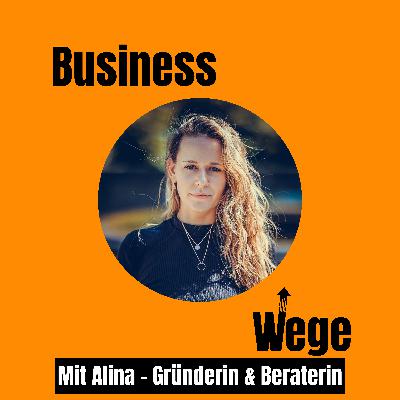 #3 CEO-Talk mit Alina: Selbstständigkeit 2.0 voller Mut und Selbstverständlichkeit