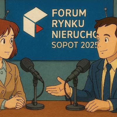 [PL] Forum Rynku Nieruchomości 2025 - sztuczna inteligencja podsumowuje
