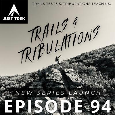 #94 | Trails & Tribulations Launch: Survival Stories & Lessons from the Trail, Plus a SoCal Thunderstorm Experience #94 | Trails & Tribulations Launch: Survival Stories & Lessons from the Trail, Plus a SoCal Thunderstorm Experience