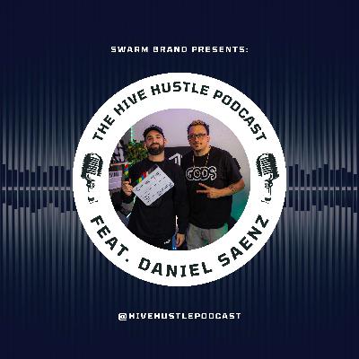 Hive Hustle S3 E2: Daniel Saenz Hive Hustle S3 E2: Daniel Saenz