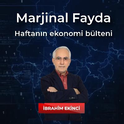 İbrahim Ekinci ile Marjinal Fayda | Devam eden savaş piyasaları nasıl etikleyecek? Dolara baskı ne kadar devam edecek? İbrahim Ekinci ile Marjinal Fayda | Devam eden savaş piyasaları nasıl etikleyecek? Dolara baskı ne kadar devam edecek?