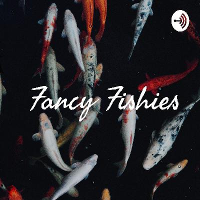 Fancy Fishies (Trailer)