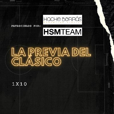 1x10 La previa del Clásico 1x10 La previa del Clásico