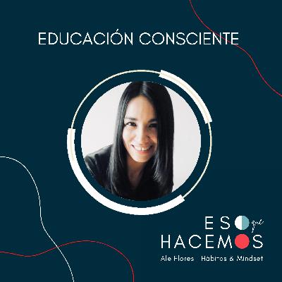 10. Educación Consciente: ¿Cómo marcan los momentos semilla la vida de las personas? | con Samantha De La Gala 10. Educación Consciente: ¿Cómo marcan los momentos semilla la vida de las personas? | con Samantha De La Gala
