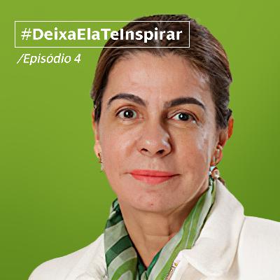 Deixa Ela Te Inspirar | Episódio 4