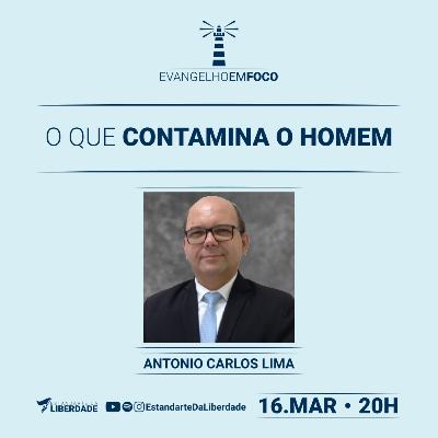 Evangelho em Foco #011 - O que contamina o homem