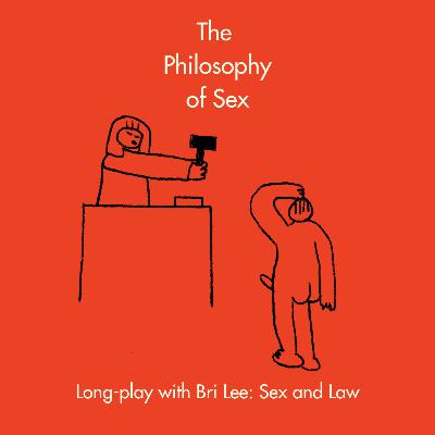 Long-play with Bri Lee: Sex and Law