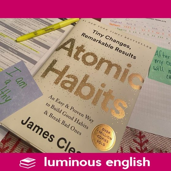 Atomic Habits day 102