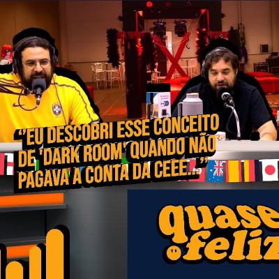 DARK ROOM É QUANDO CORTAM A LUZ? #copadomundo - 05/12/2022 | Quase Feliz