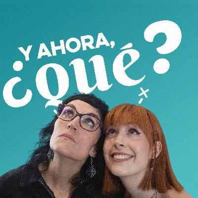 HACER VISIBLE LO INVISIBLE con Daniel Valero (Tigrillo) | ¿Y Ahora Qué? 4x02 HACER VISIBLE LO INVISIBLE con Daniel Valero (Tigrillo) | ¿Y Ahora Qué? 4x02