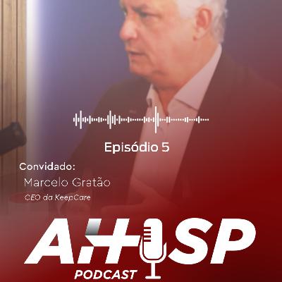 Episódio 5 - Entrevista com Marcelo Gratão