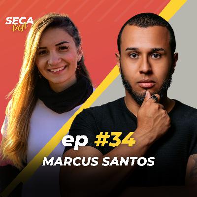 SecaCast # 34 | Como usar a criatividade para conseguir emagrecer e perder a barriga? | Ft. Marcus Santos