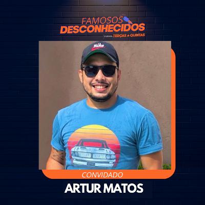 EP. 02 - ARTUR MATOS